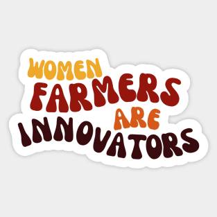 Women Farmers Are Innovators Sticker